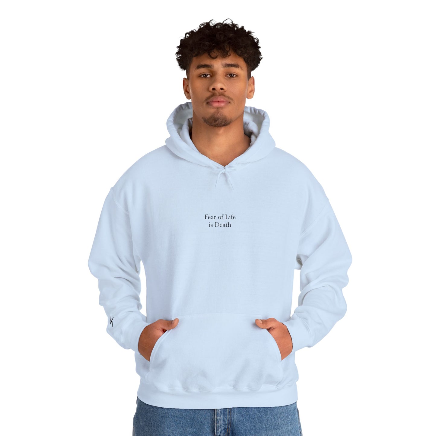 Fear of Life is Death | Hoodie [Black Text]