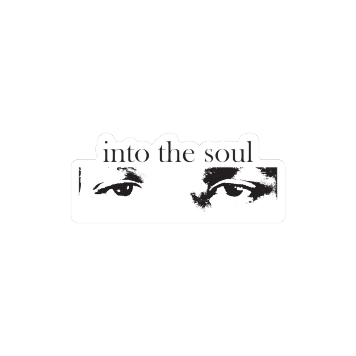 Into The Soul || Sticker