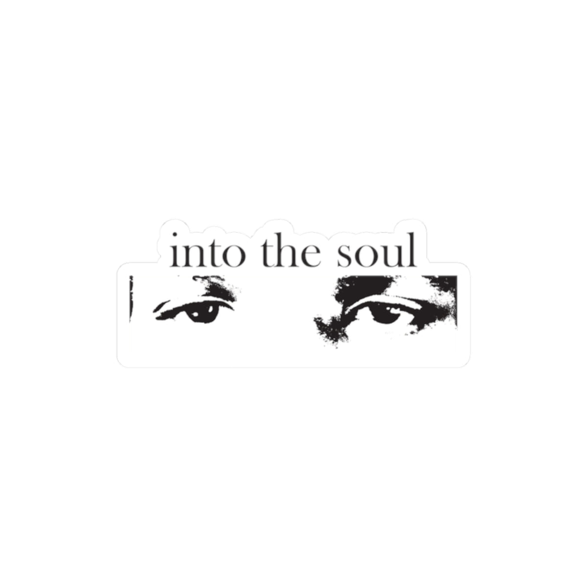 Into The Soul || Sticker