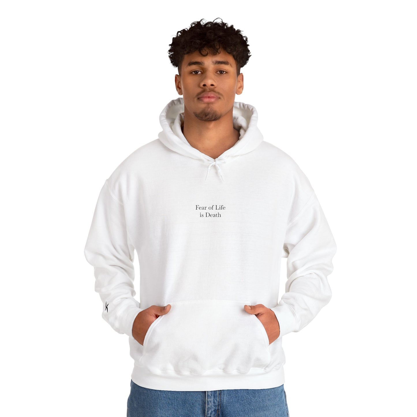 Fear of Life is Death | Hoodie [Black Text]